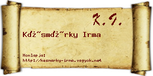 Késmárky Irma névjegykártya